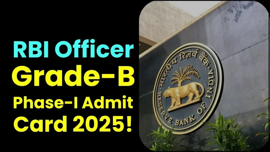 RBI Officer Grade-B Phase-I Admit Card 2025